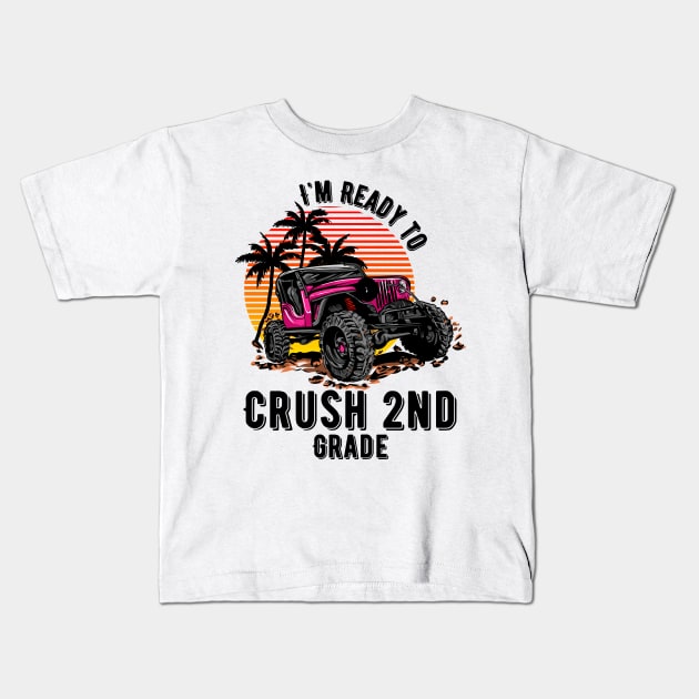 I'm Ready To Crush 2nd grade Kids T-Shirt by Myartstor 